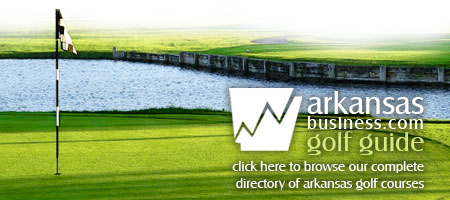 ArkansasBusiness.com Golf Guide